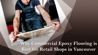 Why Commercial Epoxy Flooring is Best for Retail Shops in Vancouver