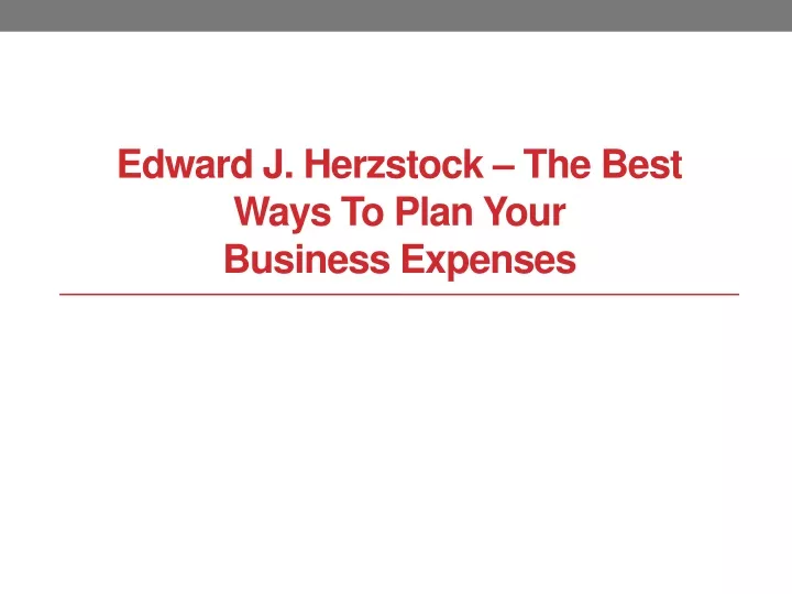 edward j herzstock the best ways to plan your business expenses