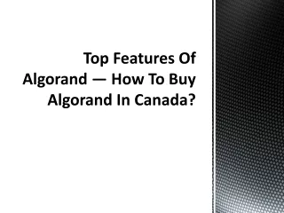 top features of algorand how to buy algorand in canada