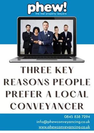 Three Key Reasons People Prefer A Local Conveyancer