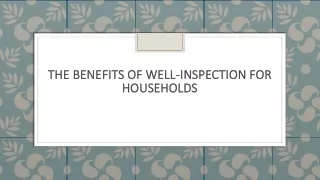 The Benefits of Well-Inspection for Households