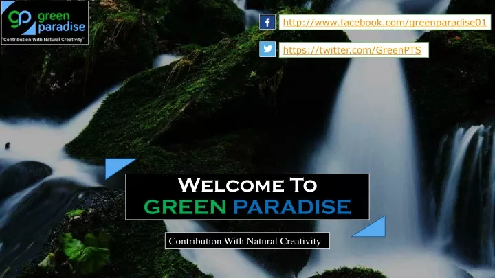 welcome to green paradise