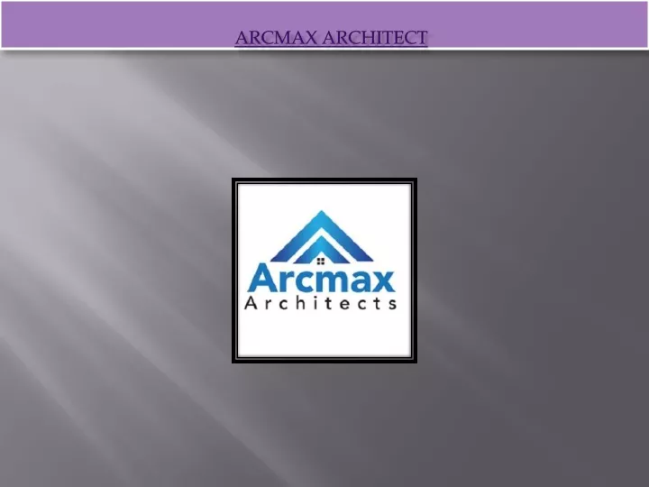 arcmax architect