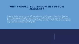 Why should you endow in custom Jewelry