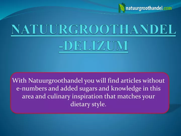 with natuurgroothandel you will find articles
