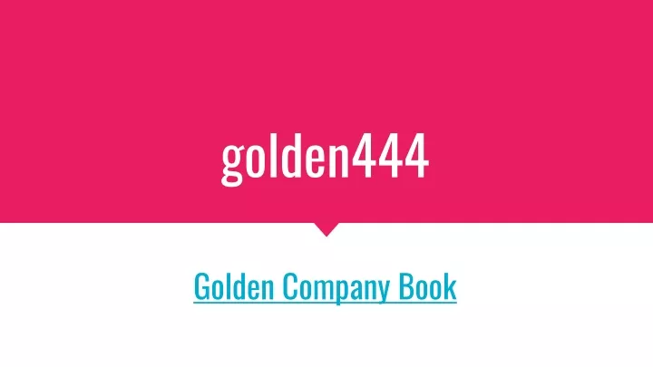 golden444