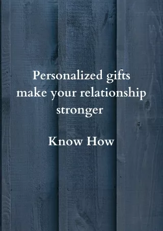 personalized gifts make your relationship