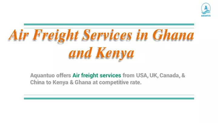 air freight services in ghana and kenya