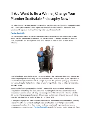 If You Want to Be a Winner, Change Your Plumber Scottsdale Philosophy Now!