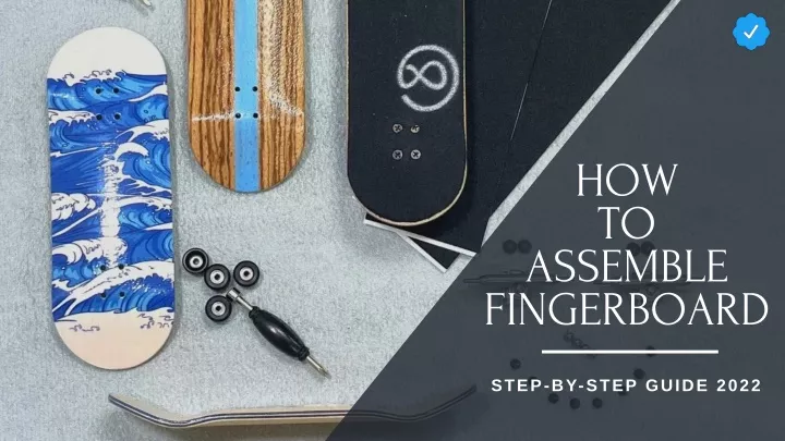 how to assemble fingerboard