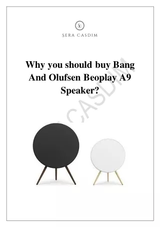 Why should you buy Bang And Olufsen Beoplay A9 Speaker