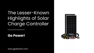 The Lesser-Known Highlights of Solar Charge Controller