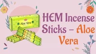 HEM Incense Sticks - Aloe Vera