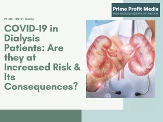COVID-19 in Dialysis Patients Are they at Increased Risk & Its Consequences