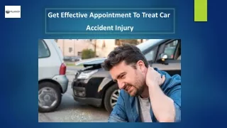 get effective appointment to treat car accident