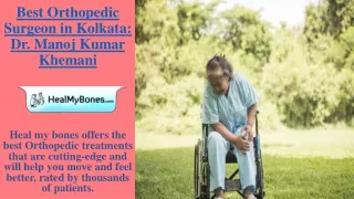 Top Rated Orthopedic Surgeon in Kolkata - Heal My Bones