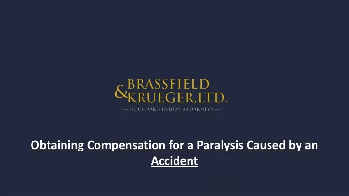 obtaining compensation for a paralysis caused