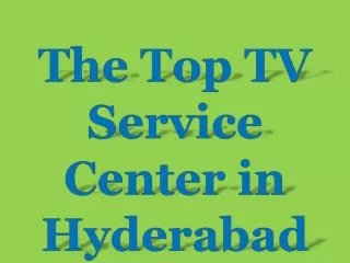 THE BEST TV SERVICE CENTER IN HYDERABAD