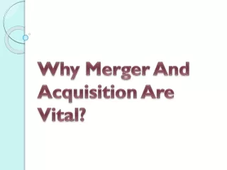 why merger and acquisition are vital