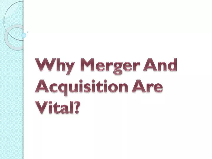 why merger and acquisition are vital