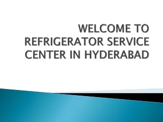 Welcome to the best refrigerator service center in Hyderabad