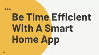 be time efficient with a smart home app