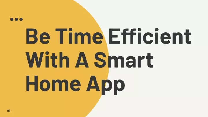 be time efficient with a smart home app