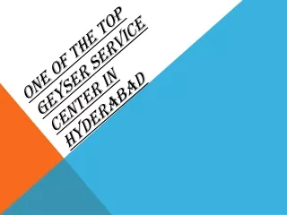 TOP GEYSER SERVICE CENTER IN HYDERABAD