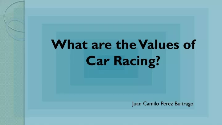 what are the values of car racing