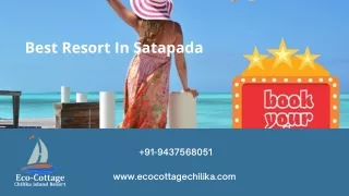 best resort in satapada
