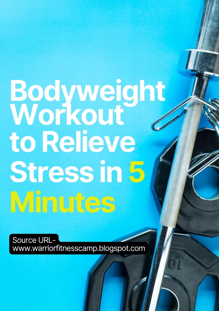 bodyweight workout to relieve stress in 5 minutes