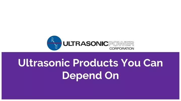 ultrasonic products you can depend on