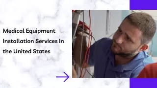 Medical Equipment Installation Services