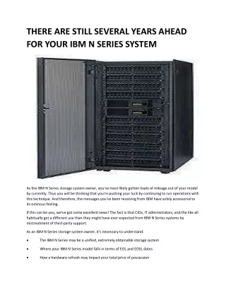 THERE ARE STILL MANY GREAT YEARS AHEAD FOR YOUR IBM N SERIES SYSTEM
