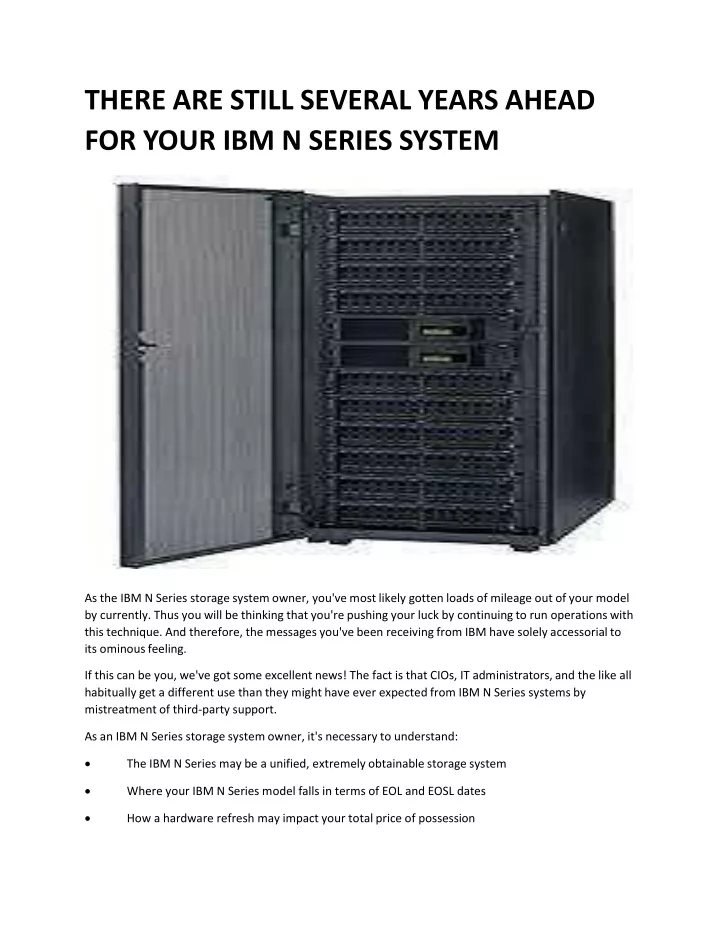 there are still several years ahead for your ibm n series system