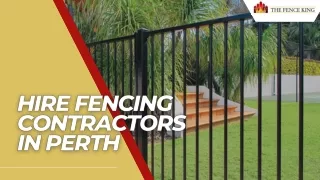 Hire Fencing Contractors In Perth | The Fence King 