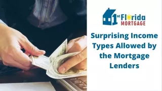 Surprising Income Types Allowed by the Mortgage Lenders