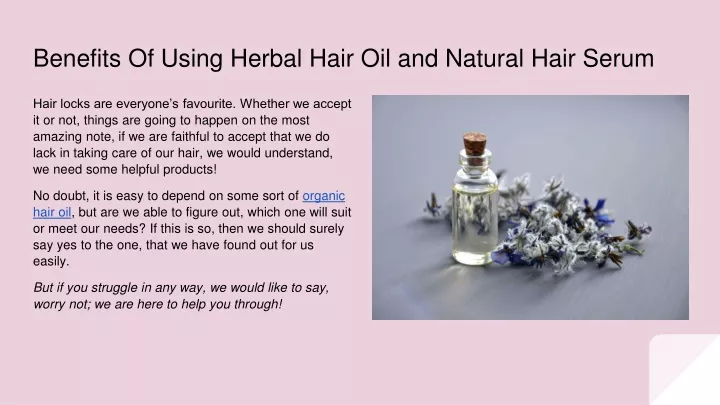 benefits of using herbal hair oil and natural hair serum