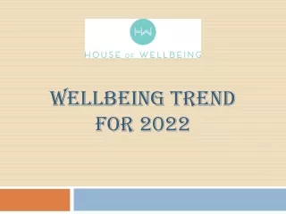 Wellbeing Trend for 2022