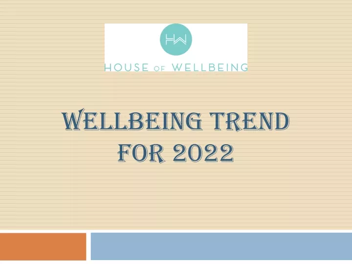 wellbeing trend for 2022