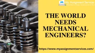 the world needs mechanical engineers