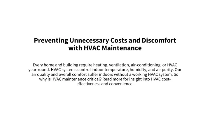 preventing unnecessary costs and discomfort with hvac maintenance