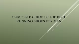 Complete Guide to the Best Running Shoes for Men