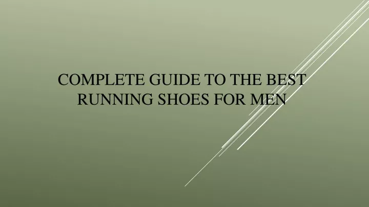 complete guide to the best running shoes for men