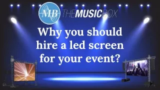 Why you should hire a led screen for your event