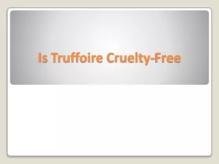 is truffoire cruelty free