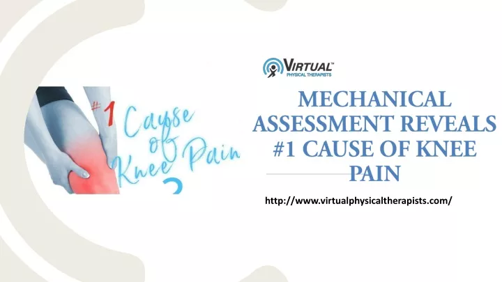 mechanical assessment reveals 1 cause of knee pain