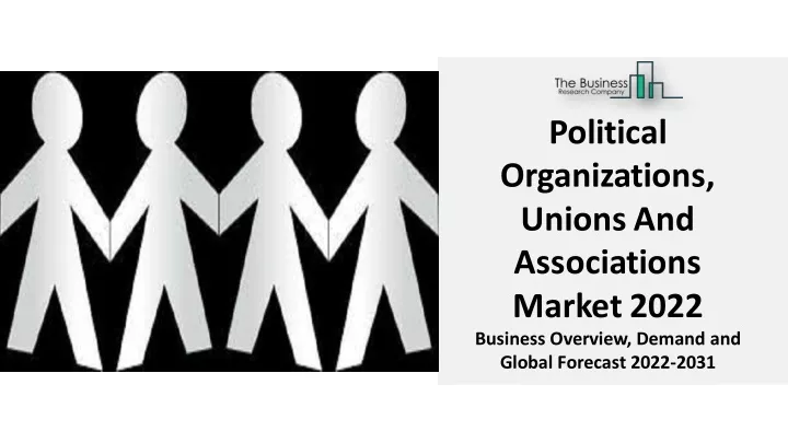 political organizations unions and associations