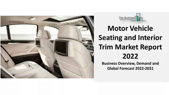 motor vehicle seating and interior trim market