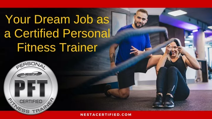 your dream job as a certified personal fitness